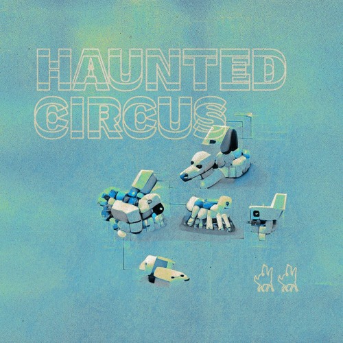 HAUNTED CIRCUS [free dl]
