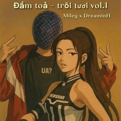 Đầm Tỏa Trôi Tươi Vol.1 - Miley x DoreaminH