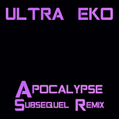 Apocalypse - The Subsequel Mix
