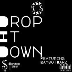 Vynyl X RayGotBarz-Drop It Down