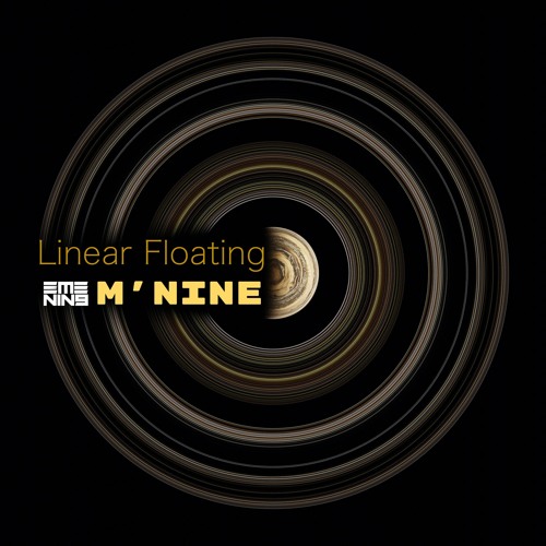 M’Nine - Linear Floating
