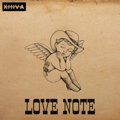 Khiva - Love Note