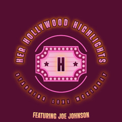 Her Hollywood Highlights Ep3 (11/18/24)