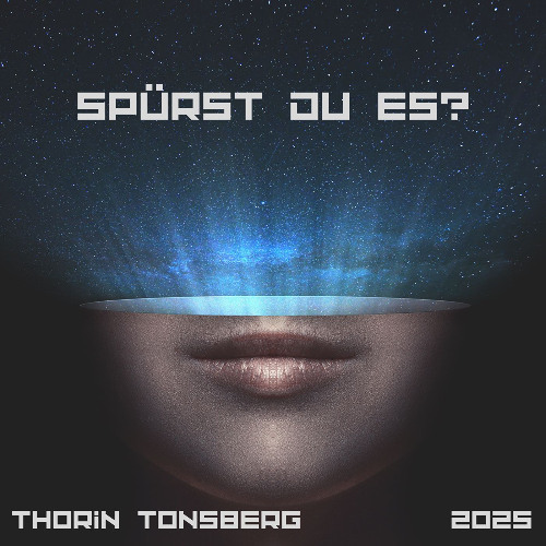 Thorin Tonsberg - Spürst du es