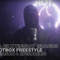 Lil Gr X Yingthat #DAG109 - Hotbox Freestyle