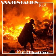 XXXTentacion - Riot Ft G3ThatGuy