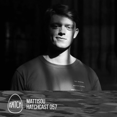 Hatchcast 057 - Mattisou
