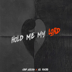 Hold Me My Lord (feat. All Voices)