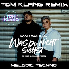 Kool Savas Feat. Ela - Was Du Nicht Siehst ( Tom Klang Melodic Techno Remix ) - Without Rap