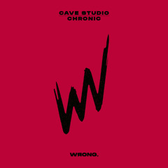 Cave Studio - Chronic