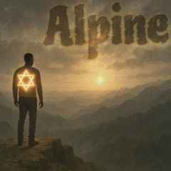 Alpine | ft- Honest and Zealous