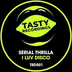Serial Thrilla - I Luv Disco (Radio Mix)