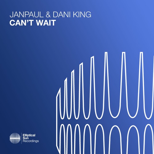 JANPAUL & Dani King - Can't Wait