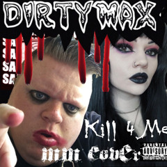 Kill4Me (MM Cover)