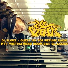 VIETNAMESE BOOM BAP CLASSICS ♫ GUEST MIX FOR WEFUNK RADIO
