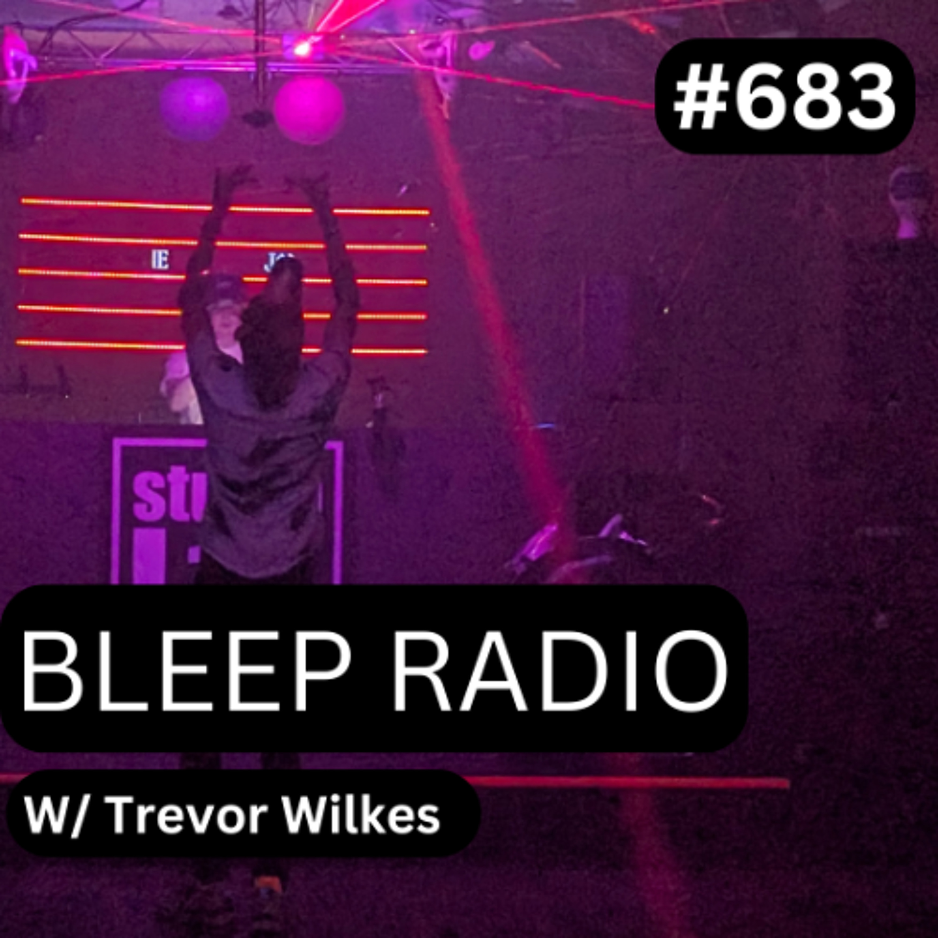 Bleep Radio w/ Trevor Wilkes