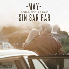 MAY - SIN SAR PAR (ARDAM DNB MASHUP)