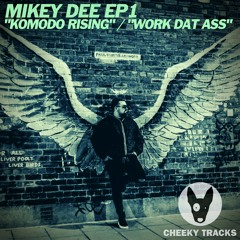 Mikey Dee EP1 - Komodo Rising - OUT NOW