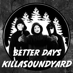 WRD013: KILLASOUNDYARD - Better Days