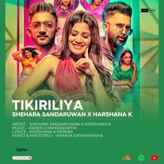Tikiriliya - Shehara Sandaruwan X Harshana K | Earphones Music