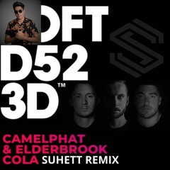 Camelphat & Elderbrook ‘Cola (SUHETT Remix)