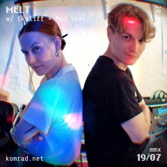 MELT 002 w/ Ekaliff + Mod Sens