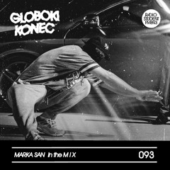 GLOBOKI KONEC 093. Marka San