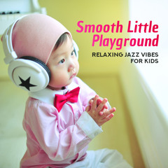 Smooth Little Jazz Playground