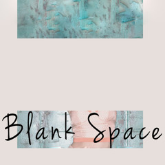 Blank Space (Originally Performed by Taylor Swift)