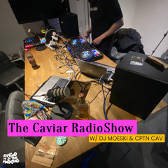 THE CAVIAR RADIO SHOW EP 14