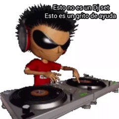 Esto no es un DJ Set, esto es un grito de ayuda