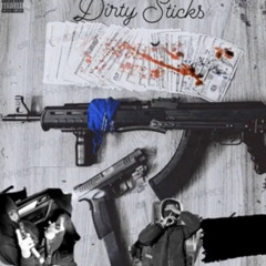 ThuggnZB - Dirty Sticks Ft Ten Da Smakka