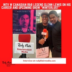 Intv W Canadian R&B Legend Glenn Lewis On His Career And Upcoming Show “Winterlust”
