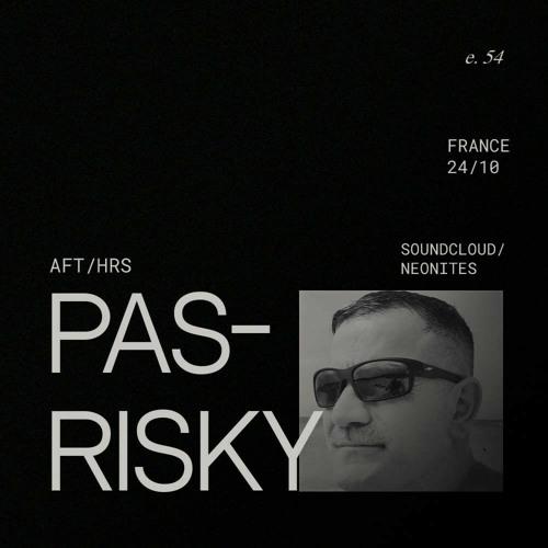 AFT/HRS 054: PAS-RISKY / Progressive/ FR 🇫🇷
