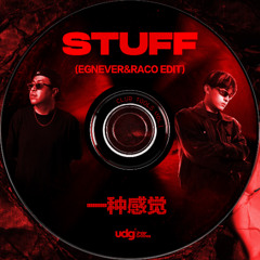 STUFF (EGNEVER&RACO EDIT)