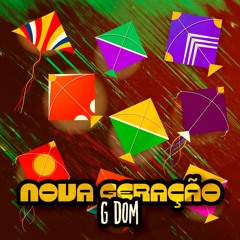 G DOM - Nova Geração [FREE DOWNLOAD]