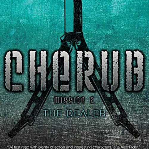 download EBOOK 📙 The Dealer (2) (CHERUB) by  Robert Muchamore EPUB KINDLE PDF EBOOK