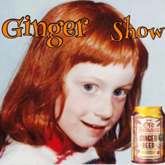 Ginger Show