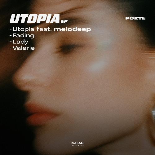 Porte - Utopia feat. melodeep