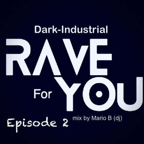I N D U S T R Y- DarK__R A V E