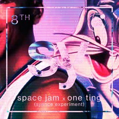 space jam x one ting (syence experiment)