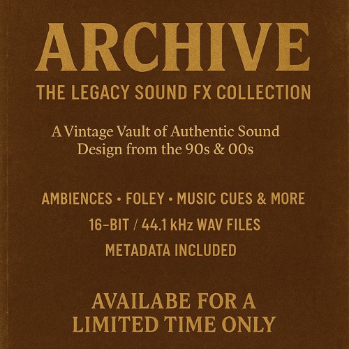 Archive: The Legacy Sound FX Collection