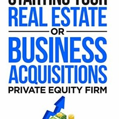 free KINDLE 🗸 Raises.com Guide: Starting Your Real Estate or Business Acquisitions P
