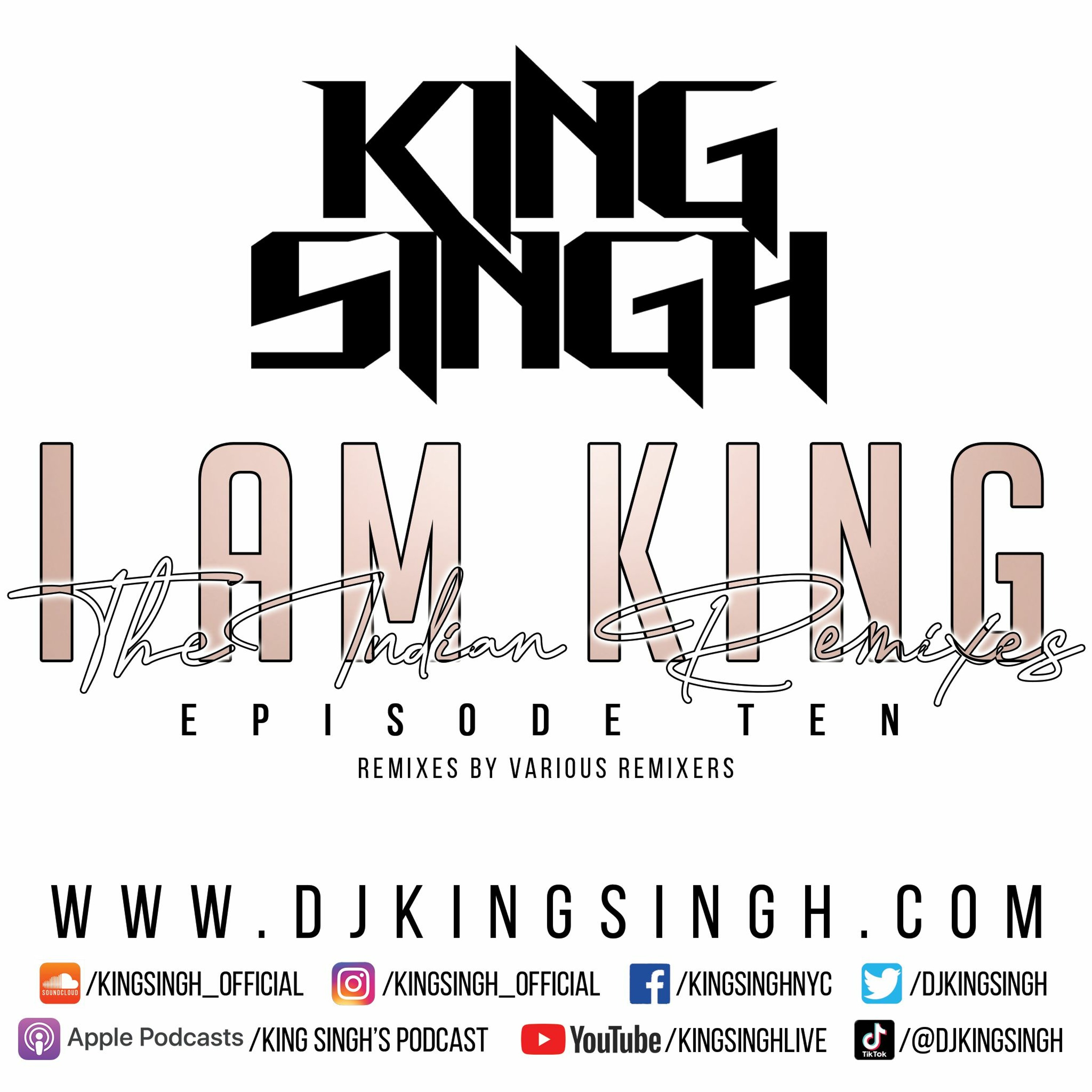I AM KING: The Indian Remixes ep.10 | The King is in the Building. episode artwork