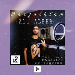 Bargashtam - Ali ALPHA .mp3