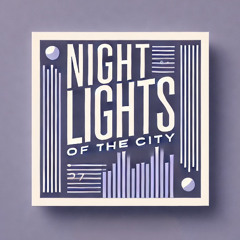 Night Lights of the City