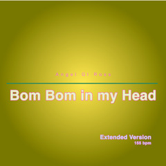 Bom Bom in my Head (Extended Version).png