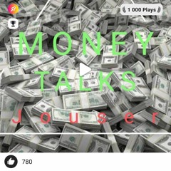 Money Talks