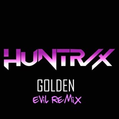 Golden (Evil Remix)