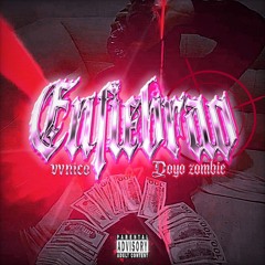 ENFIEBRAO ft Yoyo zombii